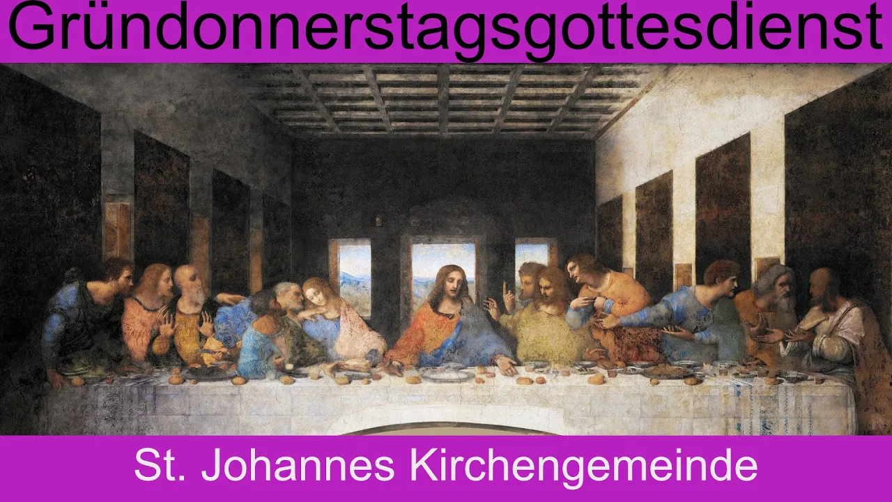 Gottesdienst am 9.4.2020 (Gründonnerstag)