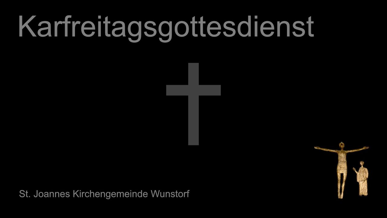 Gottesdienst am 10.4.2020 (Karfreitag)